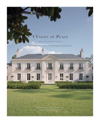 Book cover for A Vision of Place - The Work of Curtis & Windham Architects