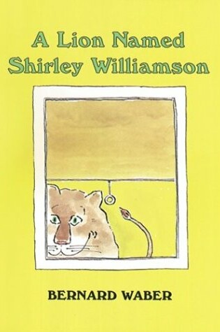 Cover of A Lion Named Shirley Williamson