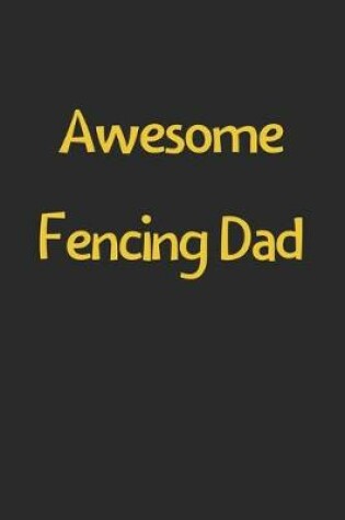 Cover of Awesome Fencing Dad