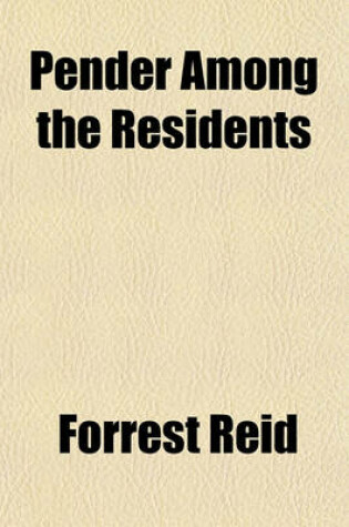 Cover of Pender Among the Residents