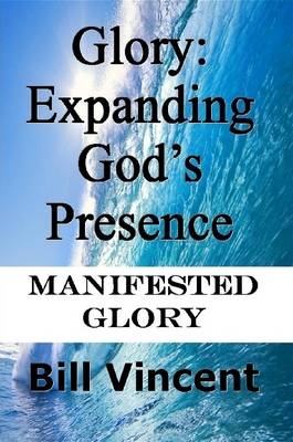 Book cover for Glory: Expanding God's Presence