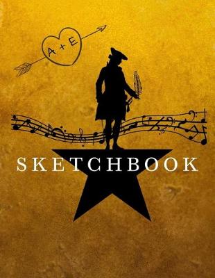 Book cover for Hamilton Blank SKETCHBOOK Alexander Hamilton Journal Sketch Book, Ideal for sketching, doodling, and jotting down ideas. Perfect for artists, students, kids and adults.