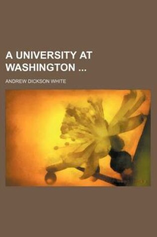Cover of A University at Washington
