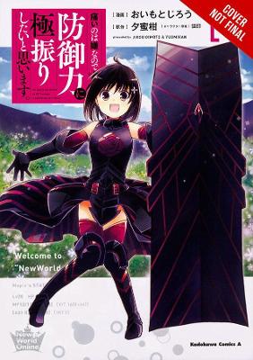 Cover of Bofuri: I Don't Want to Get Hurt, so I'll Max Out My Defense., Vol. 1 (manga)