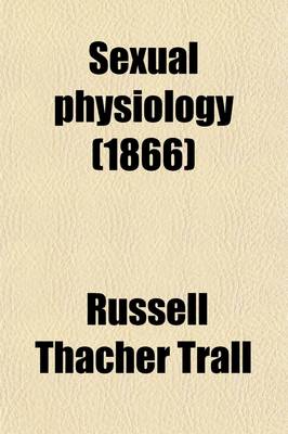 Book cover for Sexual Physiology; A Scientific and Popular Exposition of the Fundamental Problems in Sociology