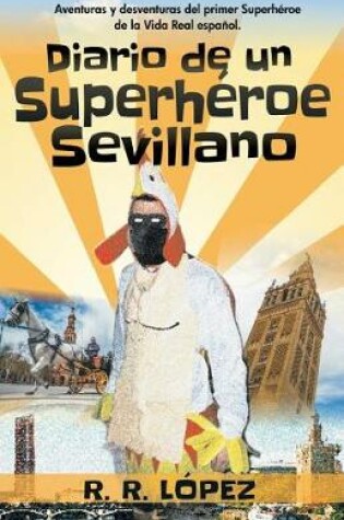 Cover of Diario de un superhéroe sevillano (versión a color)