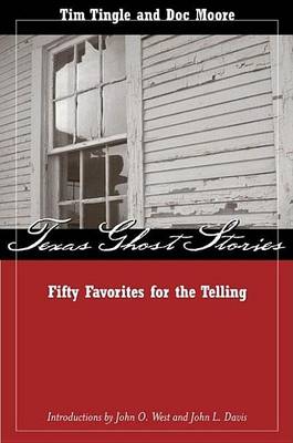 Book cover for Texas Ghost Stories: Fifty Favorites for the Telling