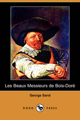Book cover for Les Beaux Messieurs de Bois-Dore (Dodo Press)