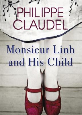 Book cover for Monsieur Linh and His Child