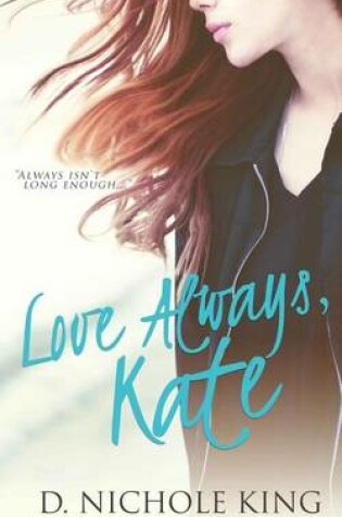 Love Always, Kate