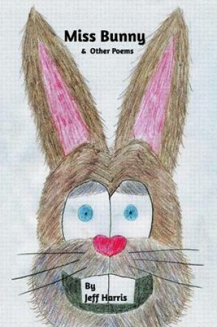 Cover of Miss Bunny & Other Poems