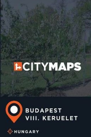 Cover of City Maps Budapest VIII. keruelet Hungary