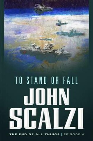 Cover of The End of All Things #4: To Stand or Fall