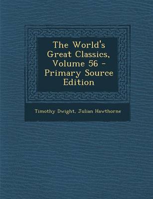 Book cover for The World's Great Classics, Volume 56 - Primary Source Edition