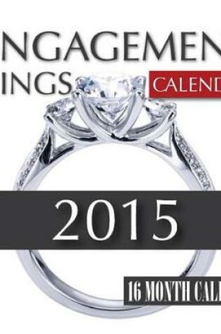 Cover of Engagement Rings Calendar 2015