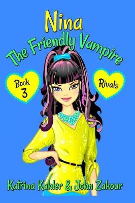Cover of NINA The Friendly Vampire - Book 3 - Rivals