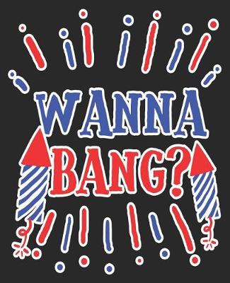 Book cover for Wanna Bang?