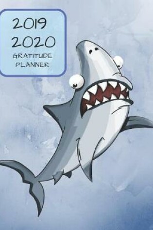 Cover of 2019 2020 15 Months Sharks Gratitude Journal Daily Planner