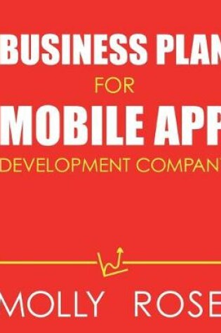 Cover of Business Plan For Mobile App Development Company