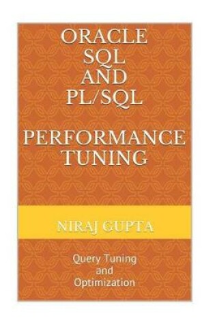 Cover of Oracle SQL and PL/SQL Performance Tuning