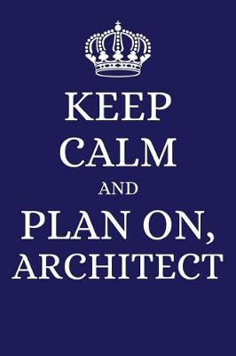 Book cover for Keep Calm and Plan on Architect