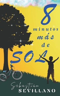 Cover of Ocho minutos más de sol