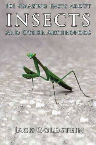 Cover of 101 Amazing Facts about Insects