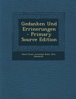 Book cover for Gedanken Und Errinerungen - Primary Source Edition