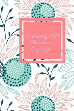 Cover of Monthly Bill Planner and Organizer- Larch