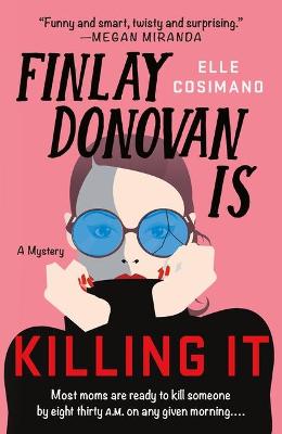 Book cover for Finlay Donovan Is Killing It