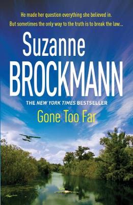 Gone Too Far: Troubleshooters 6 by Suzanne Brockmann