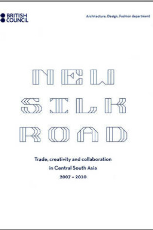 Cover of The New Silk Road 2007-2010