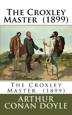 Book cover for The Croxley Master (1899)