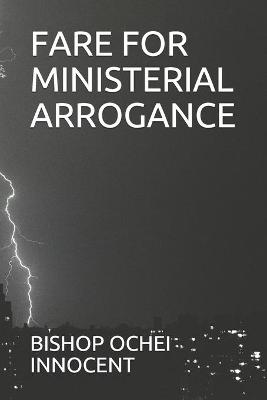 Book cover for Fare for Ministerial Arrogance