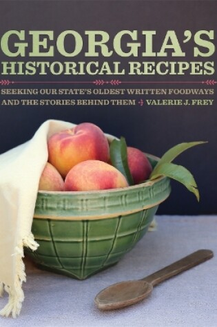 Cover of Georgia’s Historical Recipes