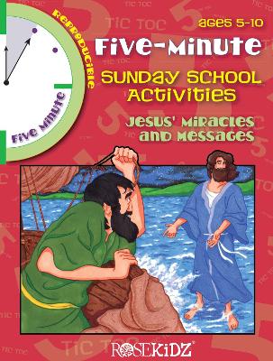 Cover of 5 Minute Sunday School Activities: Jesus' Miracles & Messages