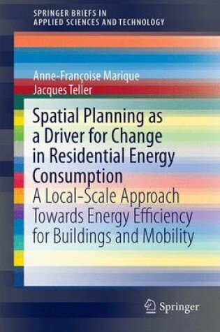 Cover of Spatial Planning as a Driver for Change in Residential Energy Consumption