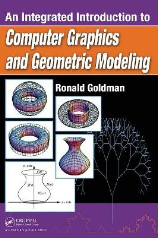 Cover of An Integrated Introduction to Computer Graphics and Geometric Modeling