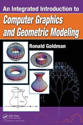 Book cover for An Integrated Introduction to Computer Graphics and Geometric Modeling