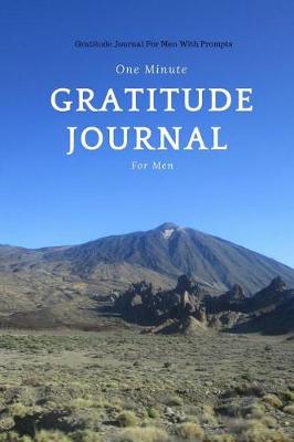 Book cover for One Minute Gratitude Journal For Men