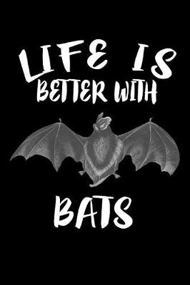 Book cover for Life Is Better With Bats