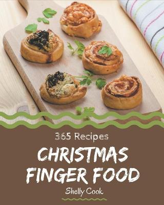 Book cover for 365 Christmas Finger Food Recipes