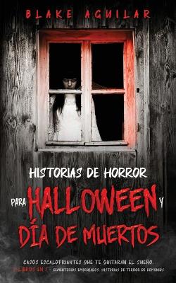 Book cover for Historias de Horror para Halloween y Dia de Muertos