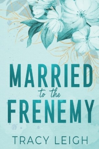 Cover of Married to the Frenemy