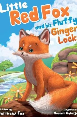 Cover of Little Red Fox and his Fluffy Ginger Locks