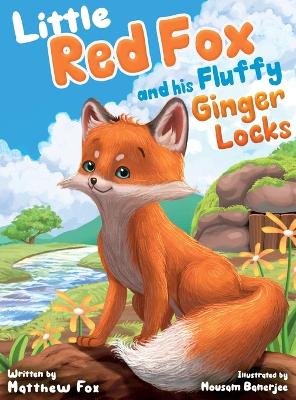 Book cover for Little Red Fox and his Fluffy Ginger Locks