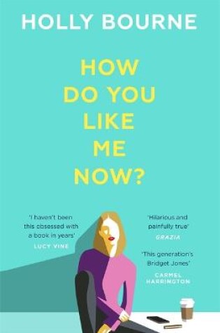 Cover of How Do You Like Me Now?