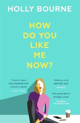 Book cover for How Do You Like Me Now?