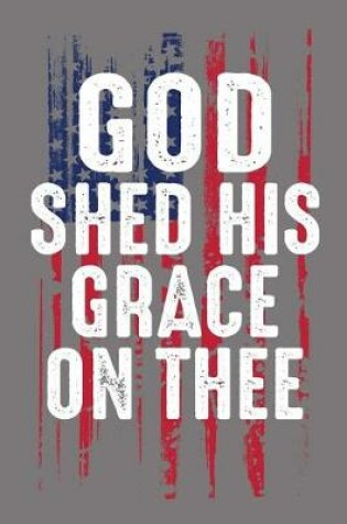 Cover of God Shed His Grace On Thee