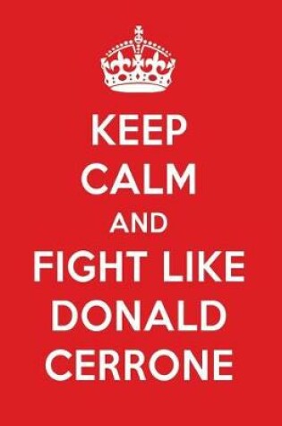 Cover of Keep Calm and Fight Like Donald Cerrone